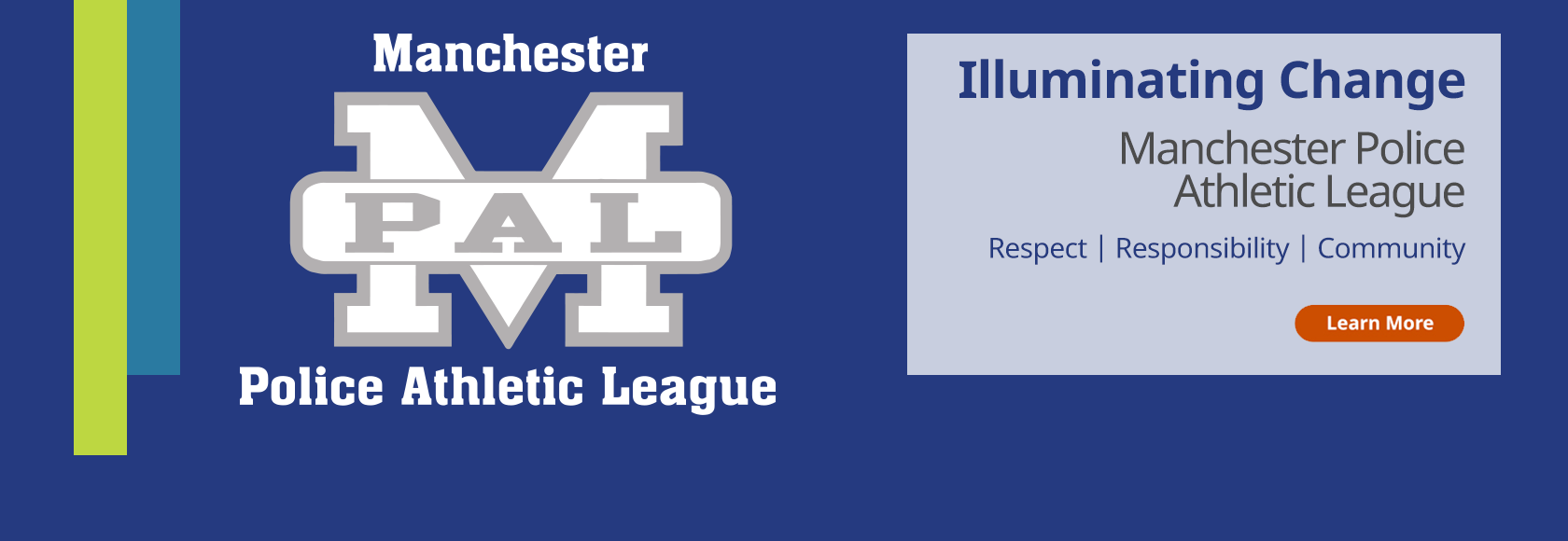 Illuminating Change, Manchester Police Athletic League, Respect | Responsibility | Community